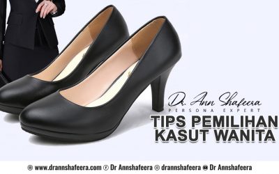 Tips Pemilihan kasut wanita yang sesuai