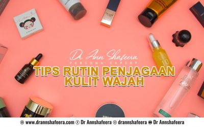 Tips Rutin Penjagaan Kulit wajah